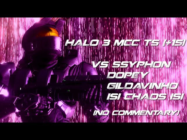 Halo 3 MCC TS (+15) vs sSyphoN, Dopey, Gildavinho and iSi ChAoS iSi (No Commentary)