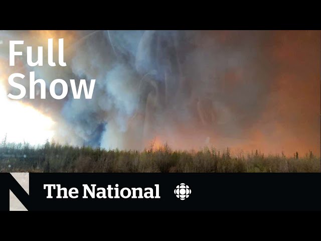 CBC News: The National | Fort McMurray wildfire