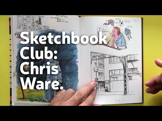 Sketchbook Club 22: Chris Ware