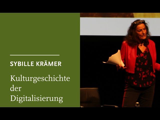 Sybille Krämer: Kulturgeschichte der Digitalisierung