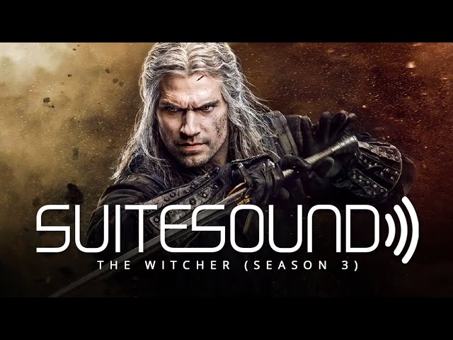 The Witcher (Season 3) - Ultimate Soundtrack Suite