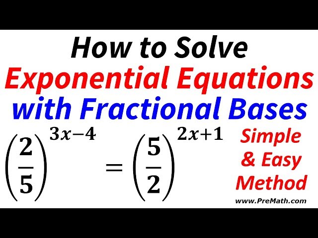 How to Solve Exponential Equations with Fractional Bases - Simple and Easy Method