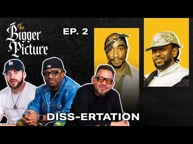 100 Best Diss Songs Debate, Drake Next Moves & Questlove vs. “Hit Em Up” | The Bigger Picture Ep. 2