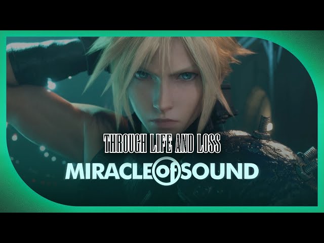 FINAL FANTASY 7 SONG - Through Life And Loss by Miracle Of Sound ft. Sharm
