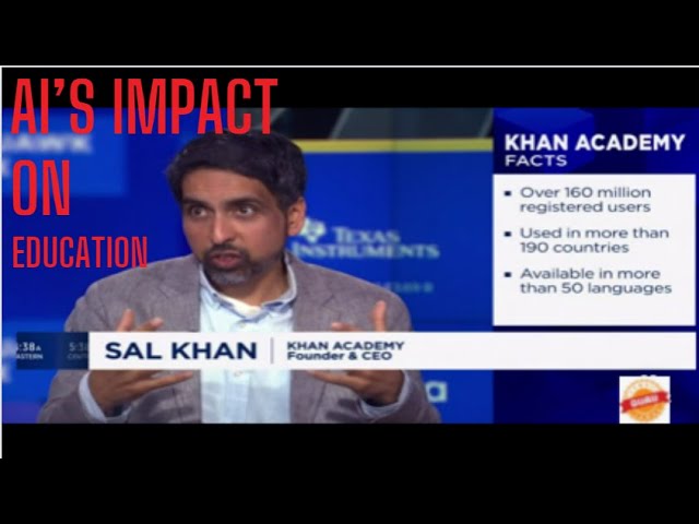 AI's impact on Education || Khan Academy CEO || Salman Khan