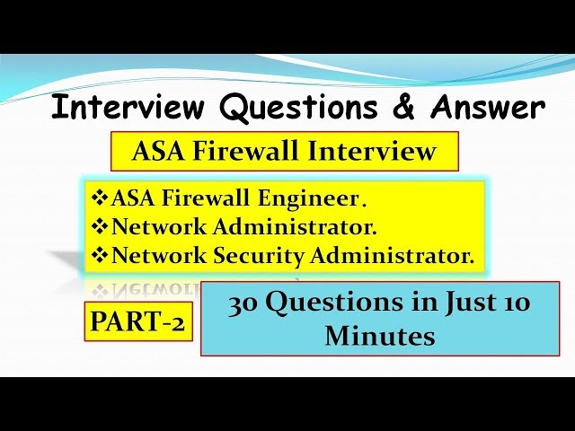 ASA CISCO Firewall Interview Questions & Answer 30 Questions Just in 10 Minutes..!!