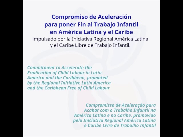 Compromiso de Aceleración para poner Fin al Trabajo Infantil en América Latina y el Caribe