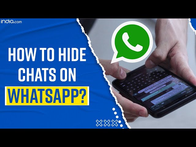WhatsApp Tips: How To Hide Chats On WhatsApp? Step By Step Guide