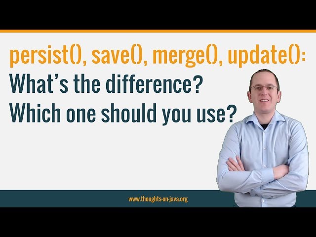 JPA vs Hibernate : The difference between save, persist, merge and update