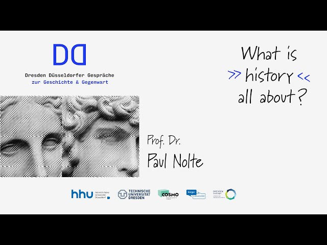What is history all about | zu Gast: Prof. Paul Nolte