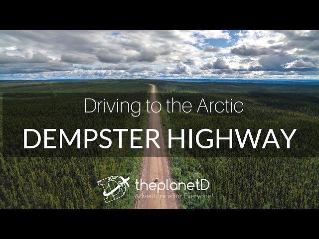 Arctic Adventure - Dempster Highway Road Trip | Canada | The Planet D