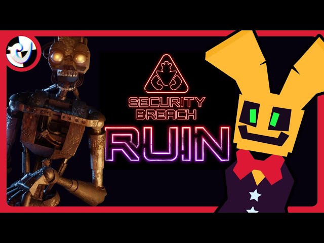 FINISHING FNAF SECURITY BREACH RUIN (after 2 months)