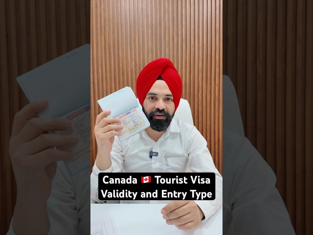 Canada Tourist Visa Validity and Entry Type