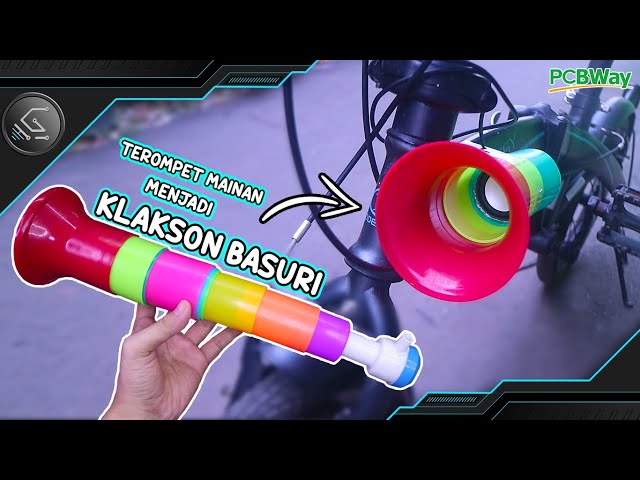 Cara membuat klakson BASURI dari trompet mainan | Klakson Telolet v.2.0
