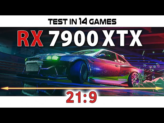 RX 7900 XTX - 21:9 // Test in 14 Games | 3440x1440