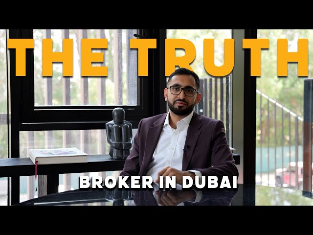 Real Estate Broker in Dubai  Easy Money or Trap?