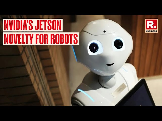 NVIDIA's jetson novelty for robots | Republic World