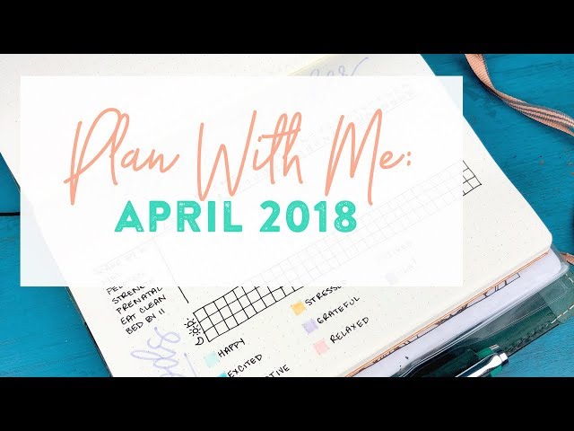 Plan With Me #29 - April, 2018