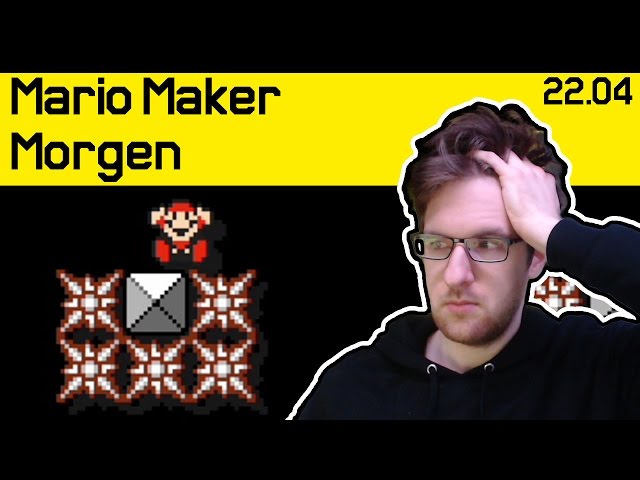 22.04 | Millimeter Arbeit! | Mario Maker Morgen