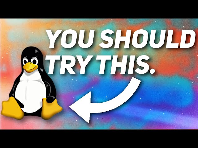You Should Try Linux. And Here's Why (⁠・⁠o⁠・⁠)