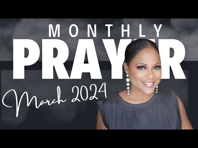 March 2024 Prayers and Declarations|Monthly Prayers