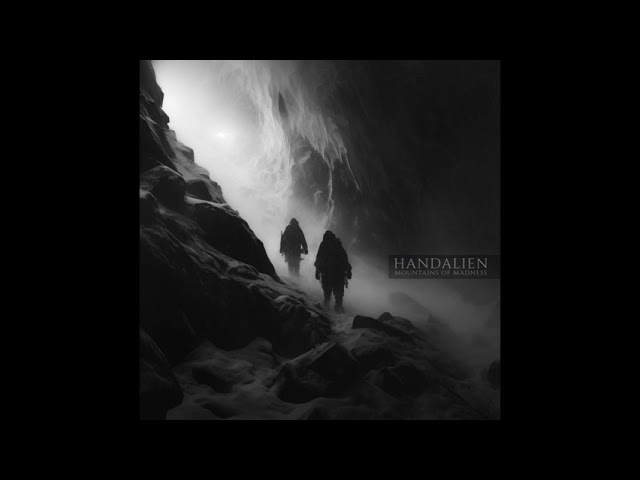 Handalien - Mountains of Madness (Full Album)