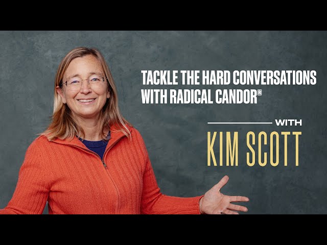 Kim Scott on Tackling the Hard Conversations With Radical Candor® | Official Trailer | MasterClass