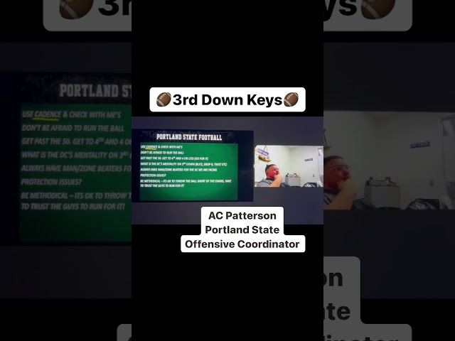 3rd Down Keys with AC Patterson (Portland State Offensive Coordinator)