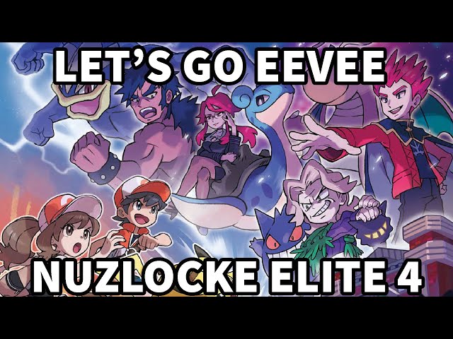 Let's Go Eevee Nuzlocke - Full Elite Four