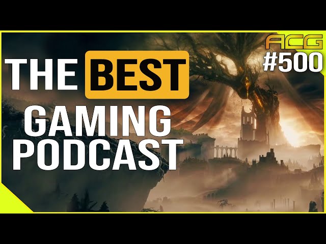 Shadow of the Erdtree is HERE | MS 3rd Party Announcement | and More | The Best Gaming Podcast #500