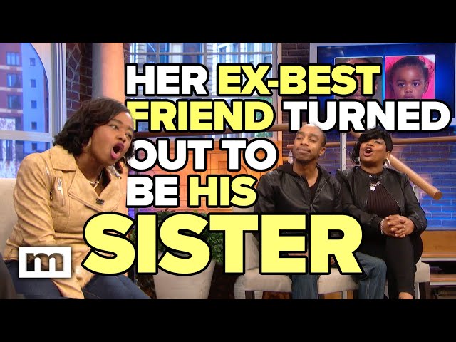 Her Ex-Best Friend Turned Out to Be His Sister | MAURY