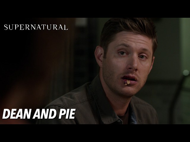 Dean and Pie | Supernatural