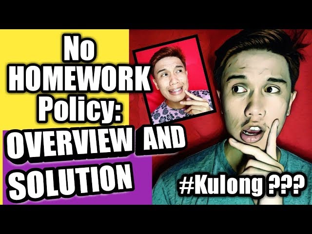 No HOMEWORK Policy in the Philippines: OVERVIEW AND SOLUTIONS