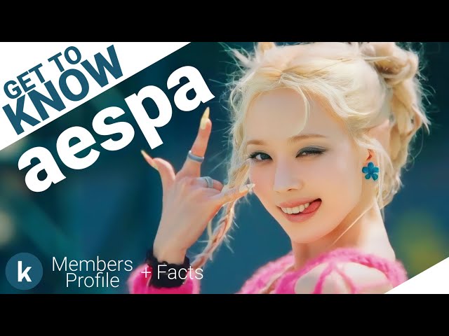 aespa (에스파) Members Profile + Facts (Birth Names, Positions etc...) [Get To Know K-Pop]