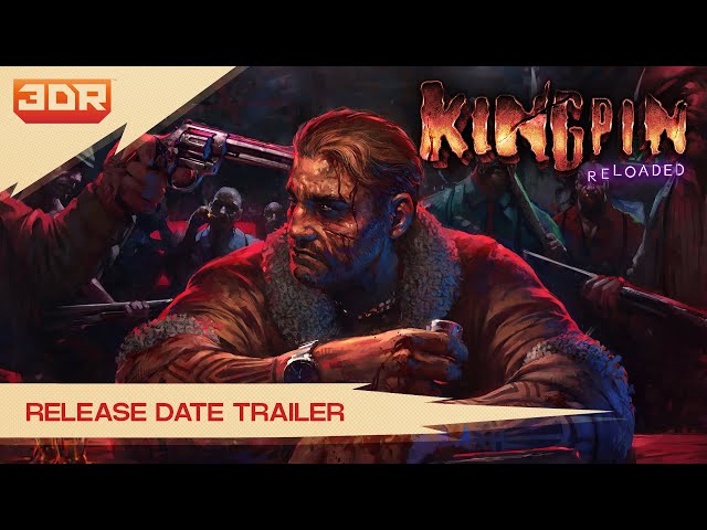 Kingpin Reloaded - Release Date Announcement