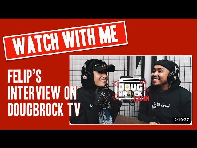 [Watch with me]  Felip's Interview on Dougbrock TV