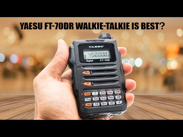 Yaesu FT-70DR Digital Walkie Talkie | Best Walkie Talkie Review of [2024]