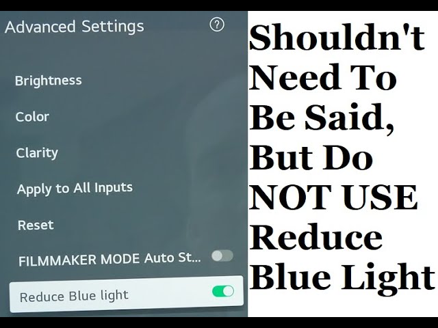 LG C1 G1 OLED Reduce Blue Light Does Not Improve Picture, It Destroys It