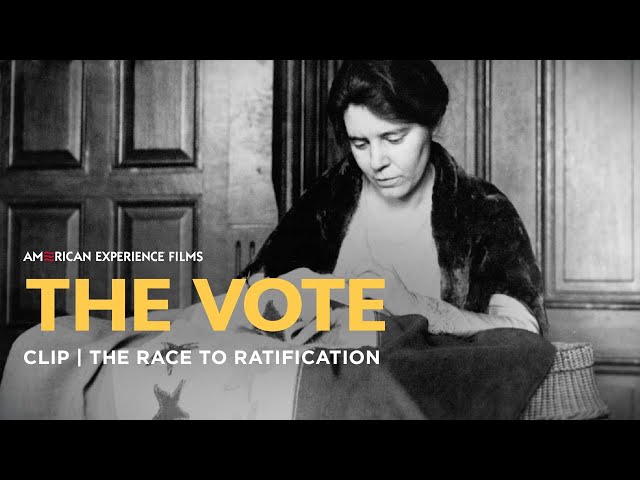 Ratifying the 19th Amendment | The Vote | American Experience | PBS