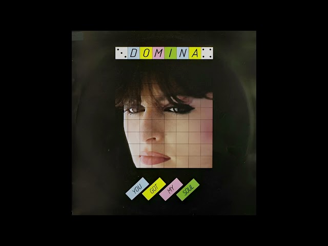 Domina - You Got My Soul (1984) (HQ Remaster)