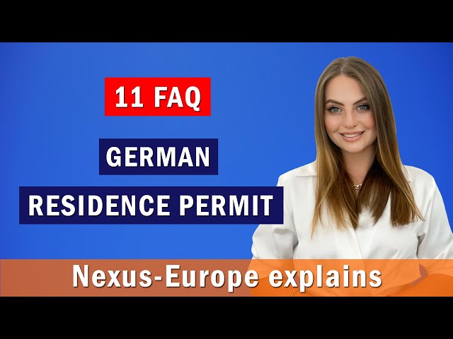 German residence permit: 11 FAQ for business immigration to Germany