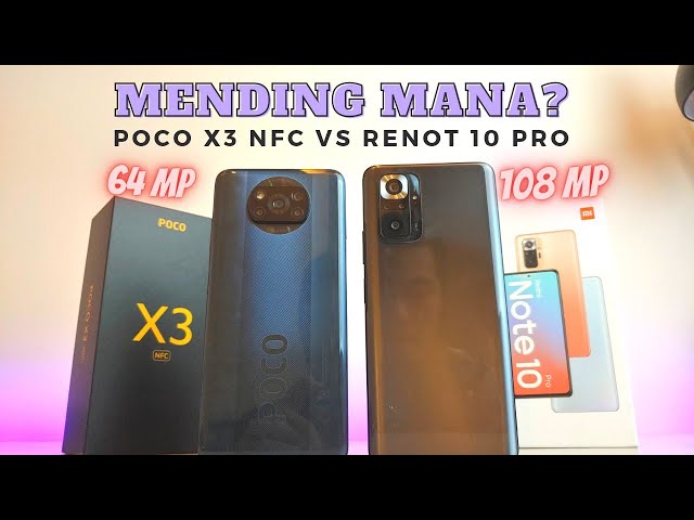 Redmi Note 10 Pro VS Poco X3 NFC : Pilih Mana?