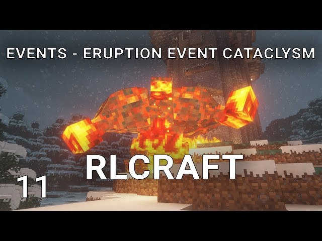 RLCraft EP11 Events Eruption event Cataclysm In RLCraft
