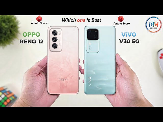 OPPO Reno 12 Vs ViVO V30 || Full Comparison ⚡ Which one is Best?