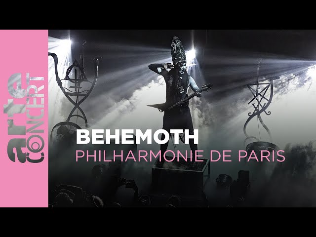 Behemoth - Philharmonie de Paris – ARTE Concert