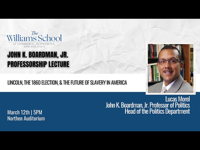 "Lincoln, the 1860 Election, and the Future of Slavery in America" with Lucas Morel