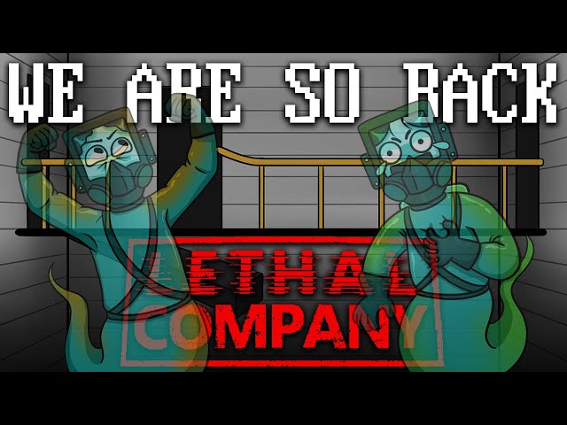 WE'RE SO BACK | Lethal Company DUOS
