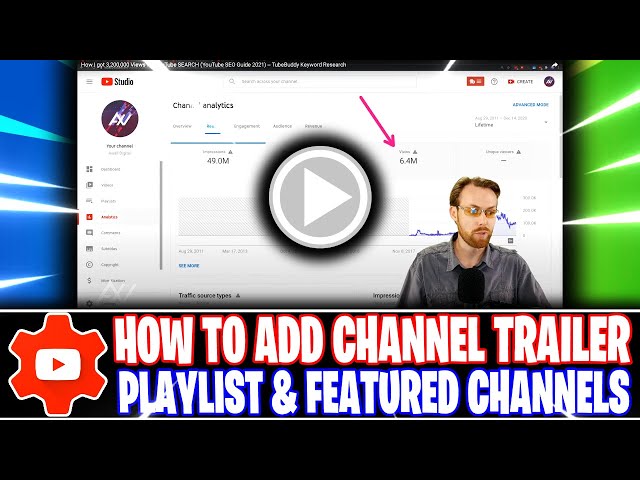 YouTube Studio Dashboard: How to Add YouTube Channel Trailer, Playlists, and Featured Channels