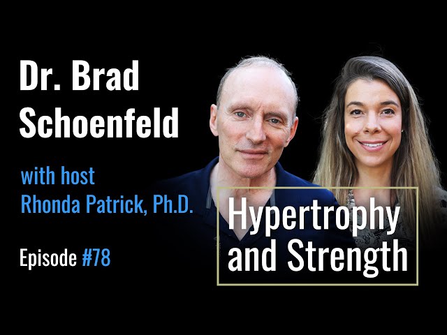 Dr. Brad Schoenfeld: Resistance Training for Time Efficiency, Body Composition & Maximum Hypertrophy