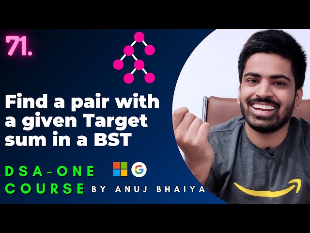 Two Sum in BST | Pair Sum in BST | Two sum Problem in Binary Search Tree | DSA-One Course #71